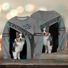 Australian Shepherd Love Grey Never Walk Alone 3D Full Print Sweatshirt Christmas Shirts