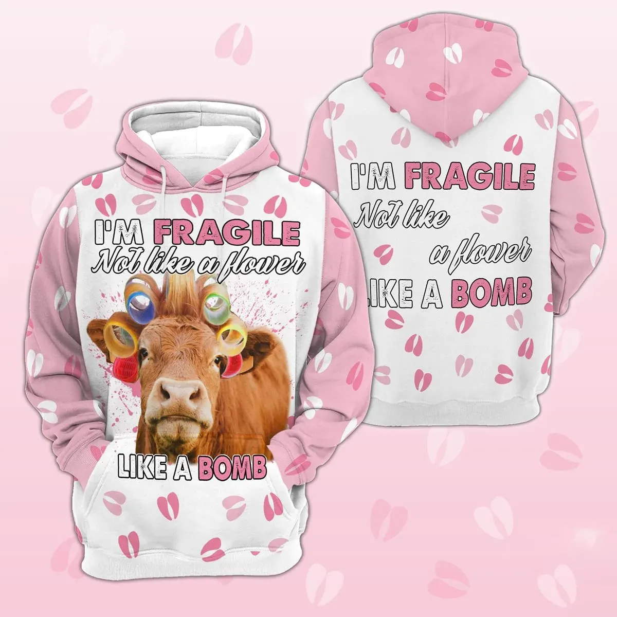 Beefmaster Women Hoodie, I'm Fragile Not Like A Flower Like A Bomb 3D Hoodie, Hoodie Gift For Wife