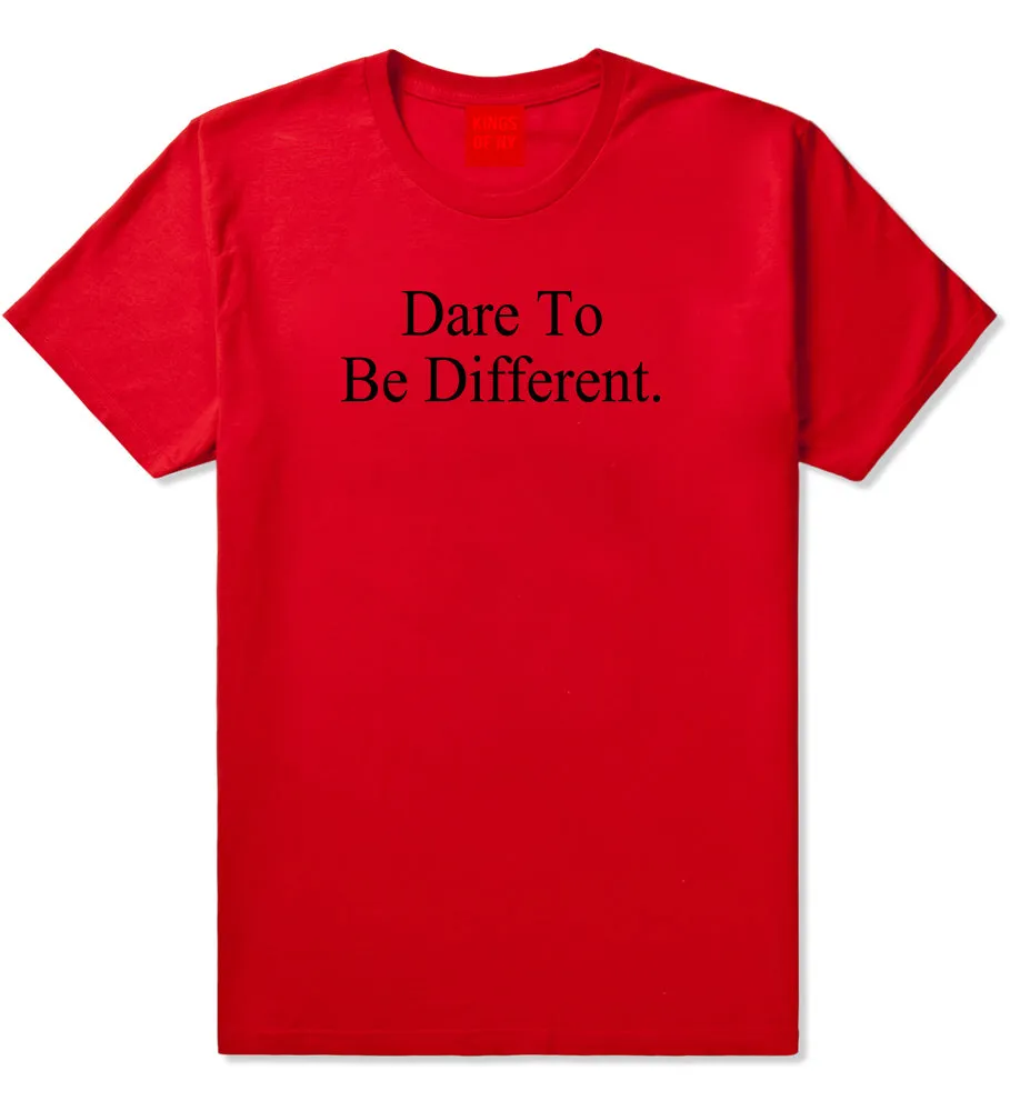 Dare To Be Different Mens T-Shirt