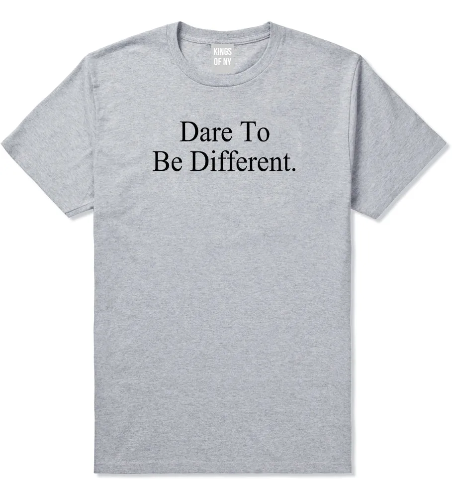 Dare To Be Different Mens T-Shirt