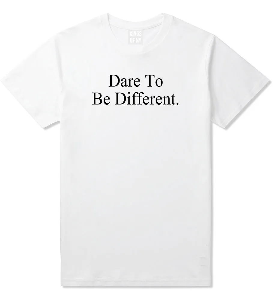 Dare To Be Different Mens T-Shirt