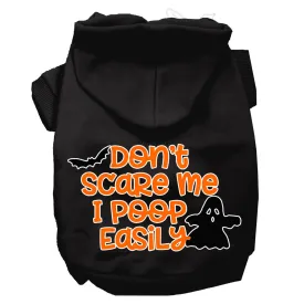 Don't Scare Me, Poops Easily Screen Print Dog Hoodie Black Xs