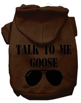 Talk To Me Goose Screen Print Dog Hoodie Brown L